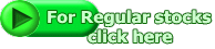 For Regular stocks click here